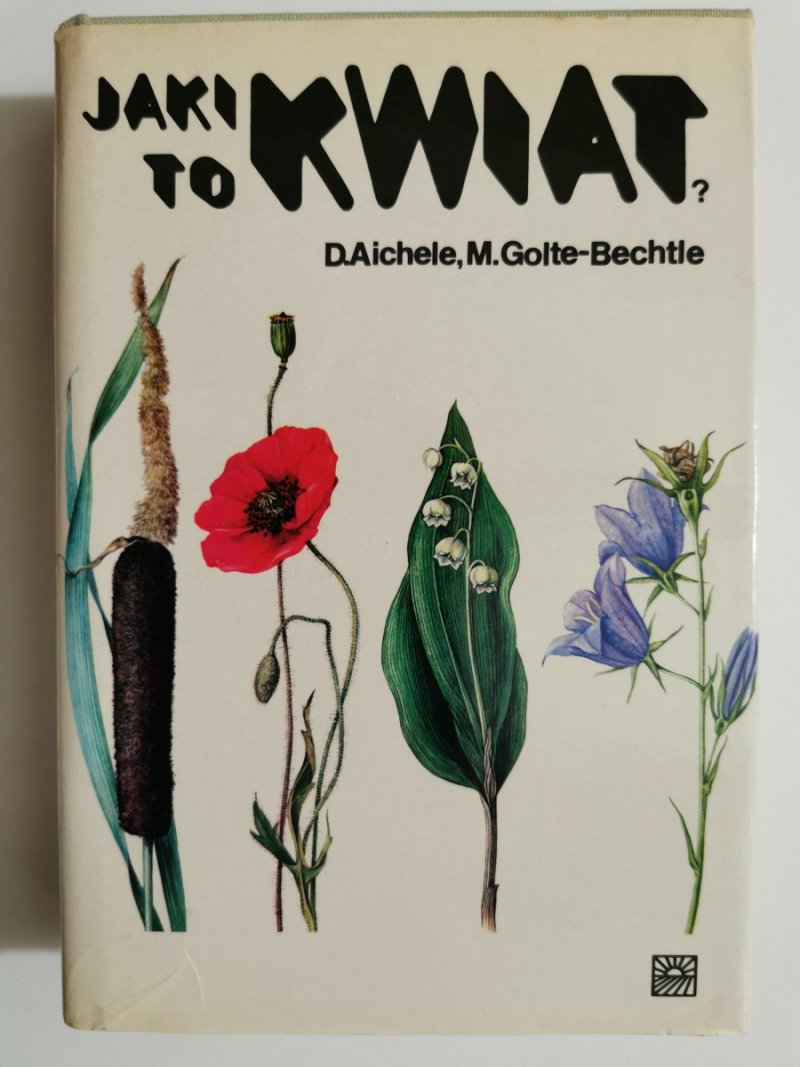 JAKI TO KWIAT? - D. Aichele