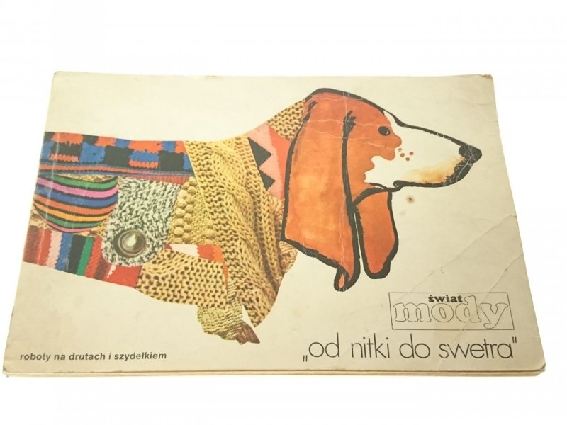 OD NITKI DO SWETRA - Red. Rajchmanowa