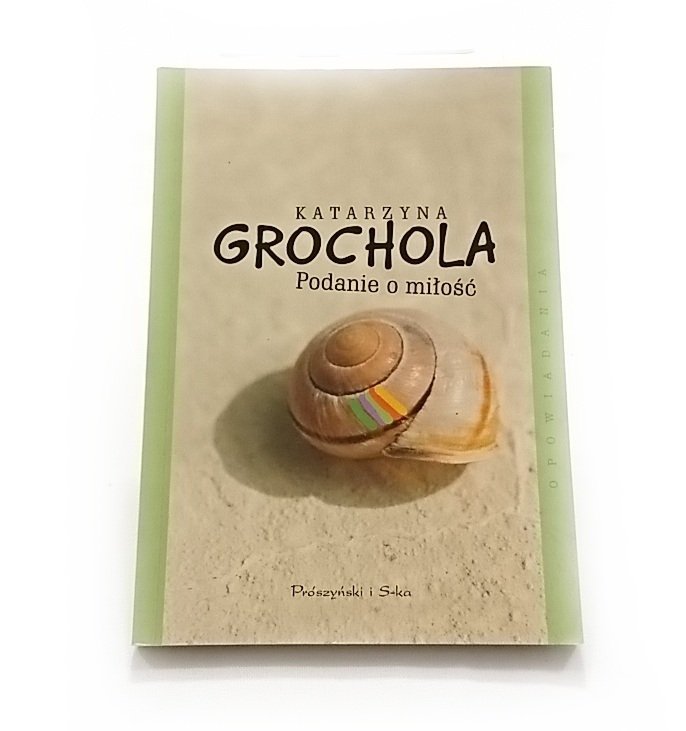 PODANIE O MIŁOŚĆ - Katarzyna Grochola