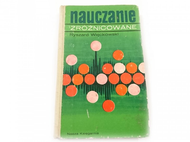 NAUCZANIE ZRÓŻNICOWANE - Ryszard Więckowski 1975