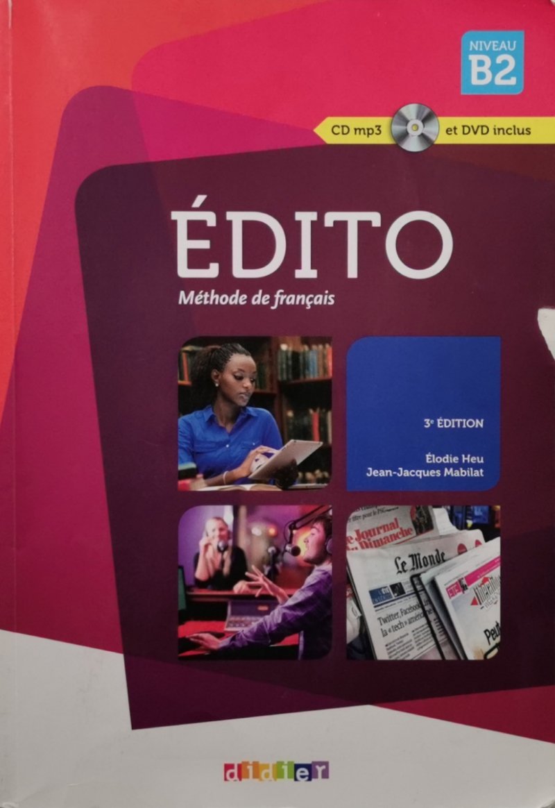 EDITO METHODE DE FRANCAIS 3 B2 - Elodie Heu