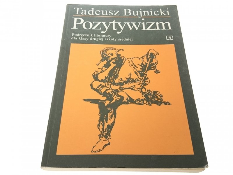 POZYTYWIZM - Tadeusz Bujnicki 1994