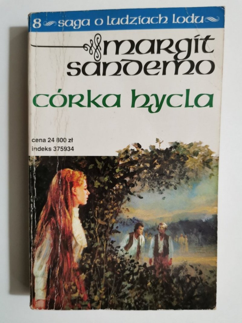 SAGA O LUDZIACH LODU TOM 8. CÓRKA HYCLA - Margit Sandemo