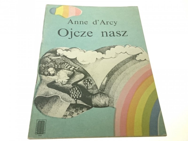 OJCZE NASZ - Anne d'Arcy (1987)