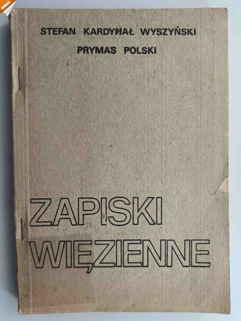 ZAPISKI WIĘZIENNE - Stefan Wyszyński