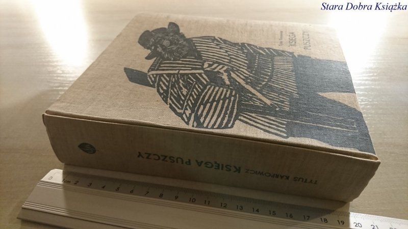 KSIĘGA PUSZCZY - Tytus Karpowicz 1971