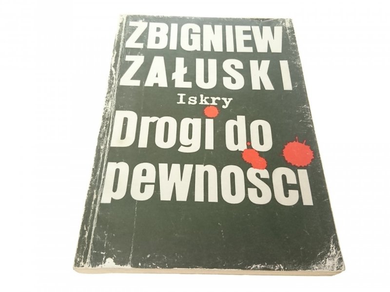 DROGI DO PEWNOŚCI - Zbigniew Załuski 1986
