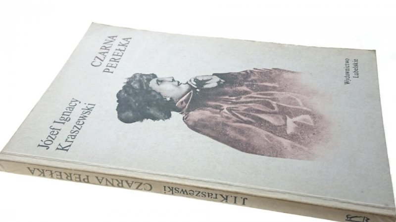 CZARNA PEREŁKA - Józef Ignacy Kraszewski (1986)