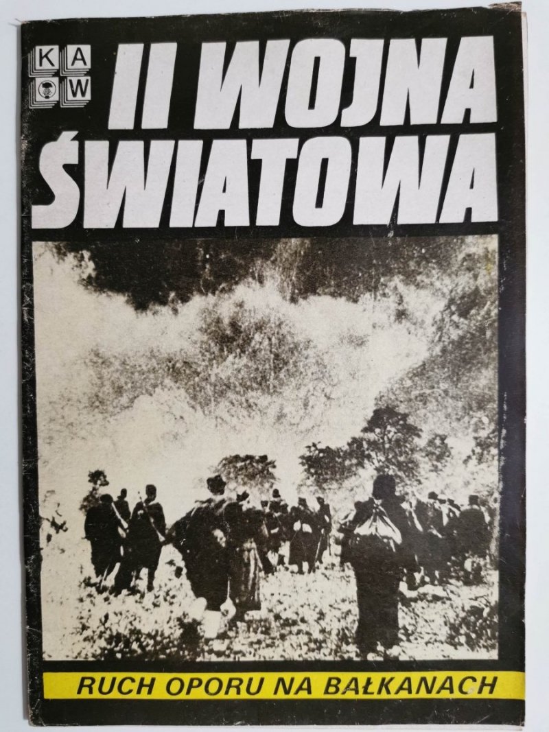 II WOJNA ŚWIATOWA. RUCH OPORU NA BAŁKANACH