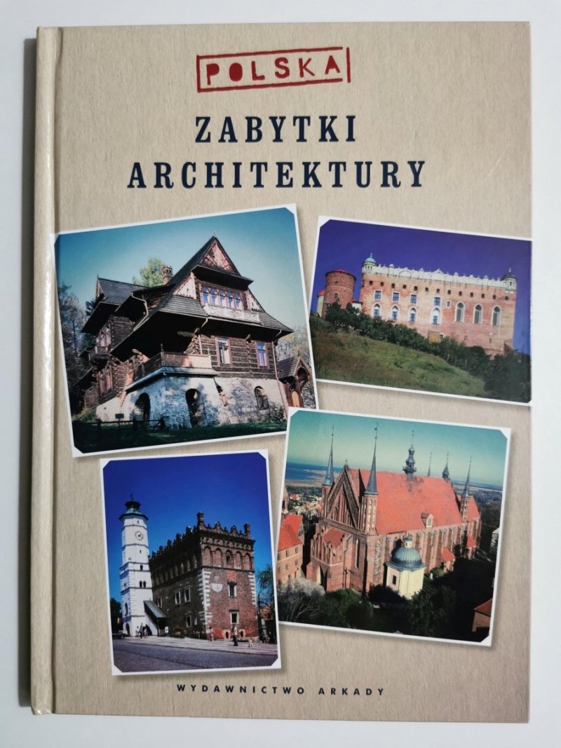 POLSKA. ZABYTKI ARCHITEKTURY - Marek Gaworski 