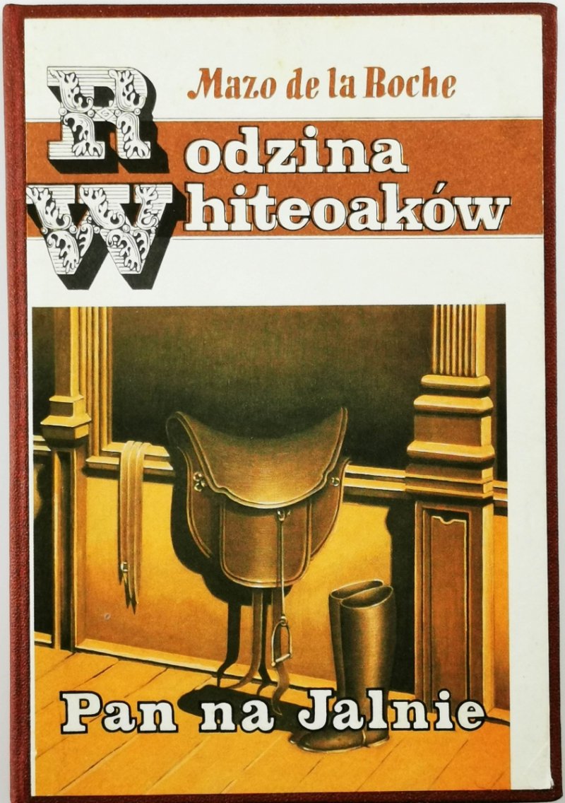 PAN NA JALNIE - Mazo De la Roche