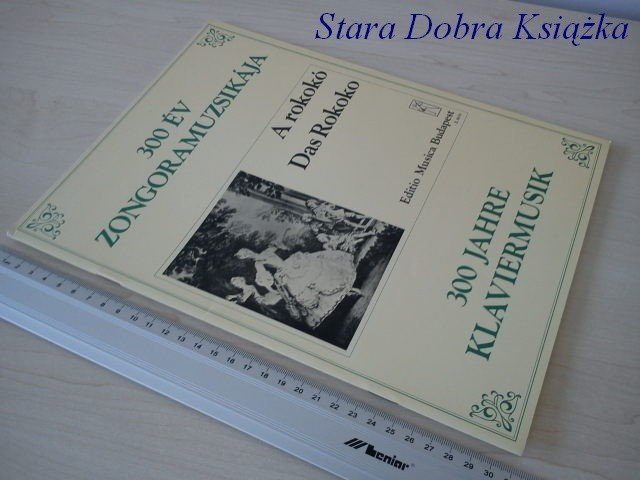 300 JAHRE KLAVIERMUSIK. DAS ROKOKO