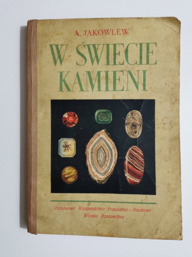 W ŚWIECIE KAMIENI - A. Jakowlew 1955