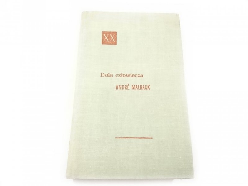DOLA CZŁOWIECZA - Andre Malraux 1965