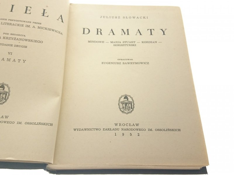JULIUSZ SŁOWACKI. DZIEŁA TOM VI DRAMATY 1952