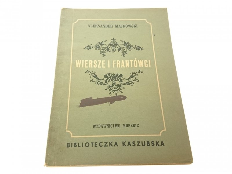 WIERSZE I FRANTÓWCI - Aleksander Majkowski