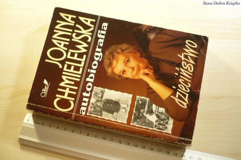 AUTOBIOGRAFIA TOM I DZIECIŃSTWO - Chmielewska 1993
