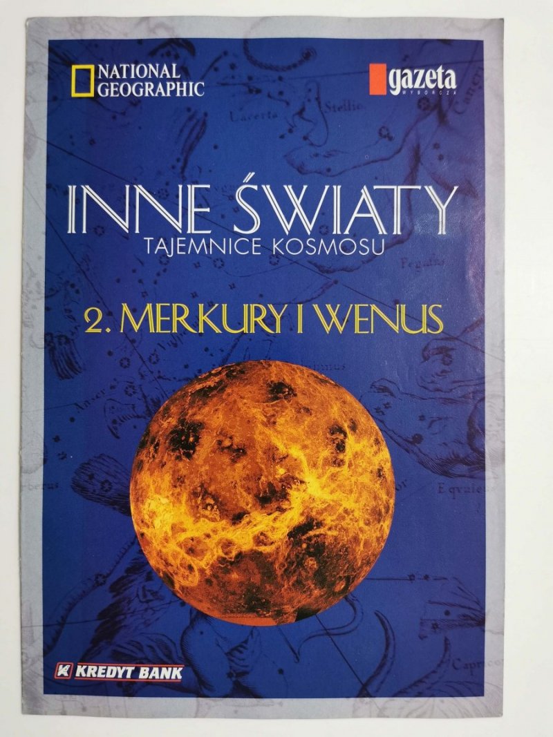 NATIONAL GEOGRAPHIC. INNE ŚWIATY TAJEMNICE KOSMOSU 2. MERKURY I WENUS 2000