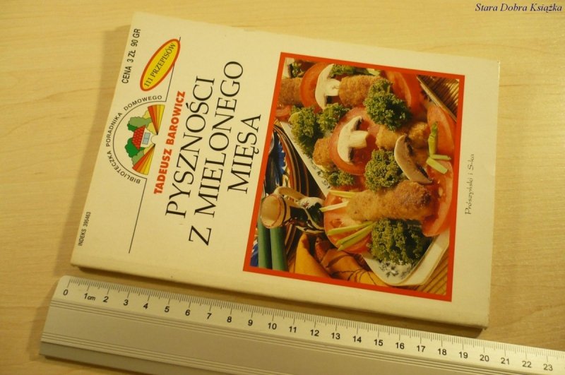 PYSZNOŚCI Z MIELONEGO MIĘSA - Tadeusz Barowicz '99