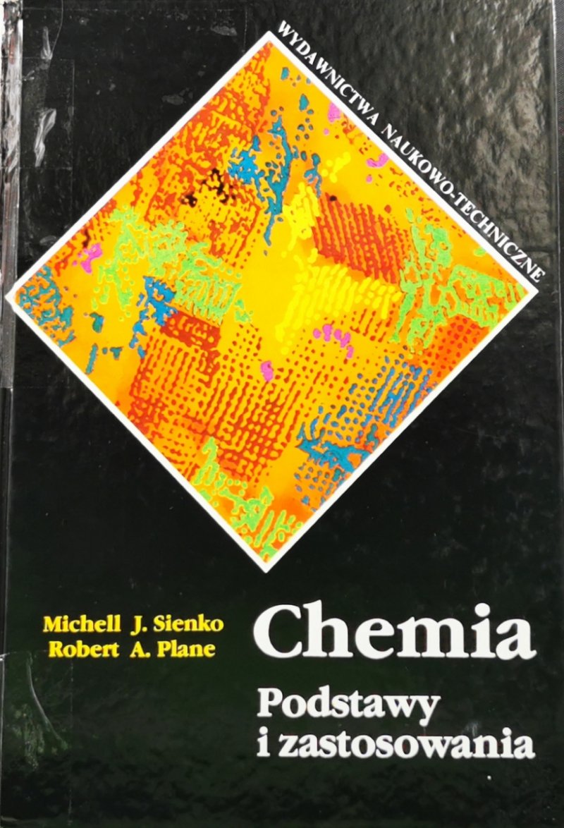 CHEMIA PODSTAWY I ZASTOSOWANIA - Michell J. Sienko
