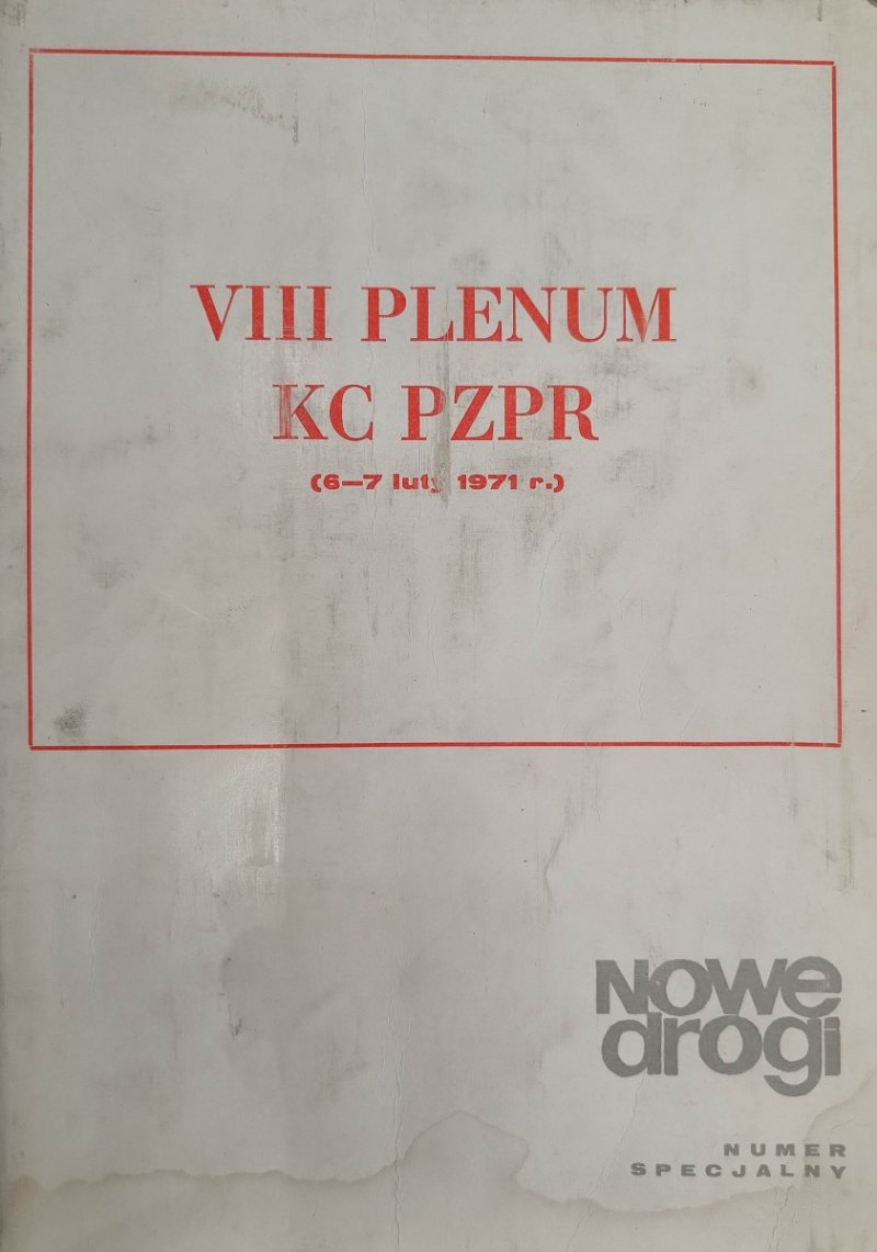 VIII PLENUM KC PZPR(6-7 LUTY 1971R.)