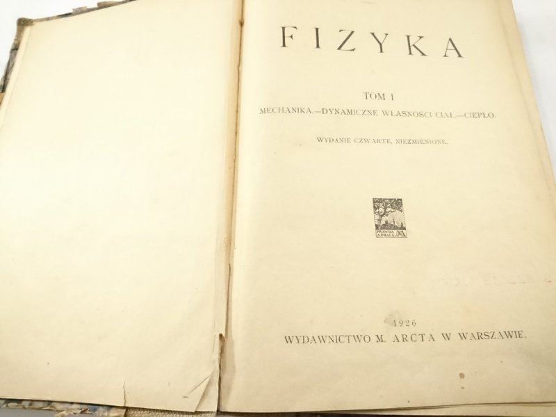 FIZYKA. TOM I MECHANIKA DYNAMICZNE WŁASNOŚCI CIAŁ CIEPŁO
