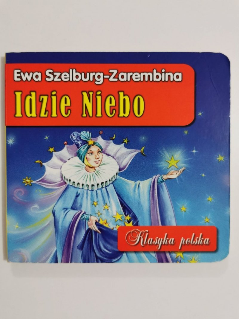 IDZIE NIEBO - Ewa Szelburg-Zarembina 2015