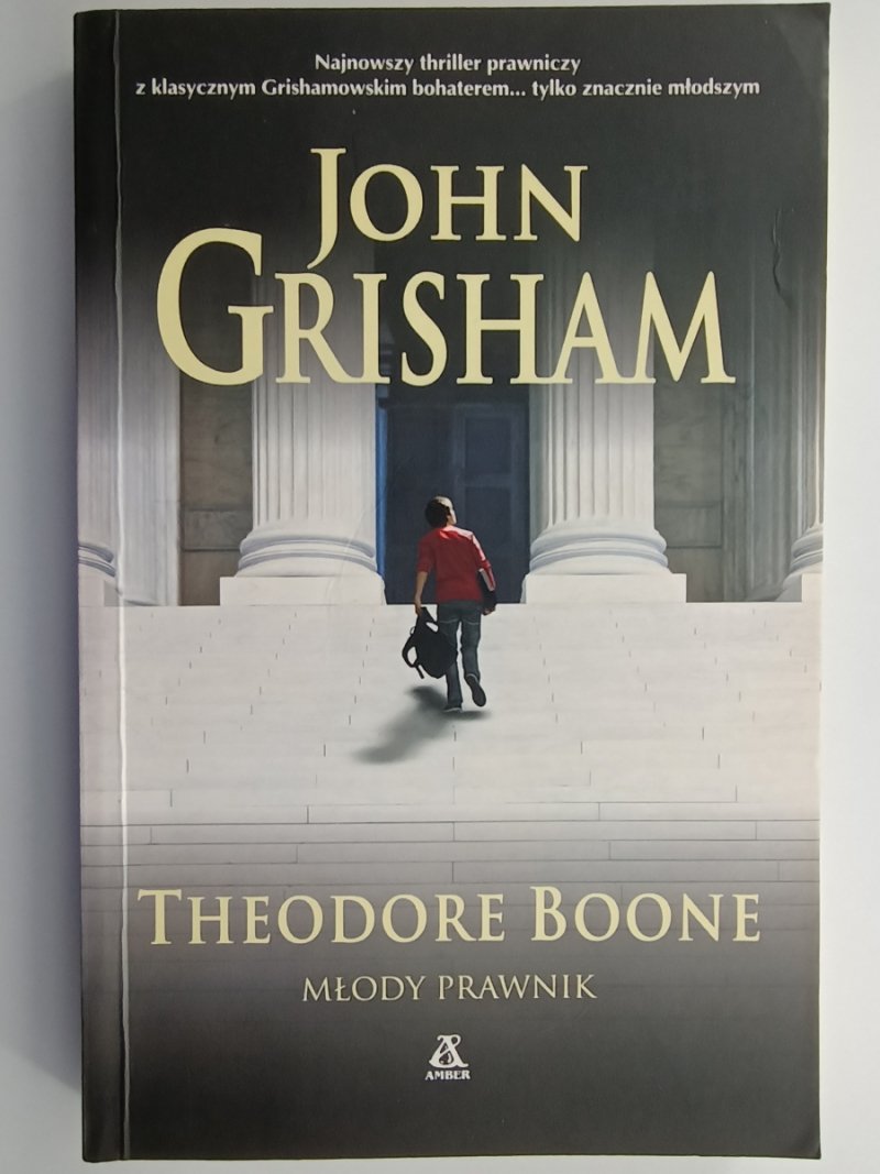THEODORE BOONE MŁODY PRAWNIK - John Grisham
