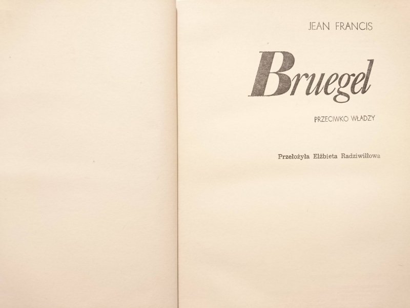 BRUEGEL PRZECIWKO WŁADZY - Jean Francis 1976
