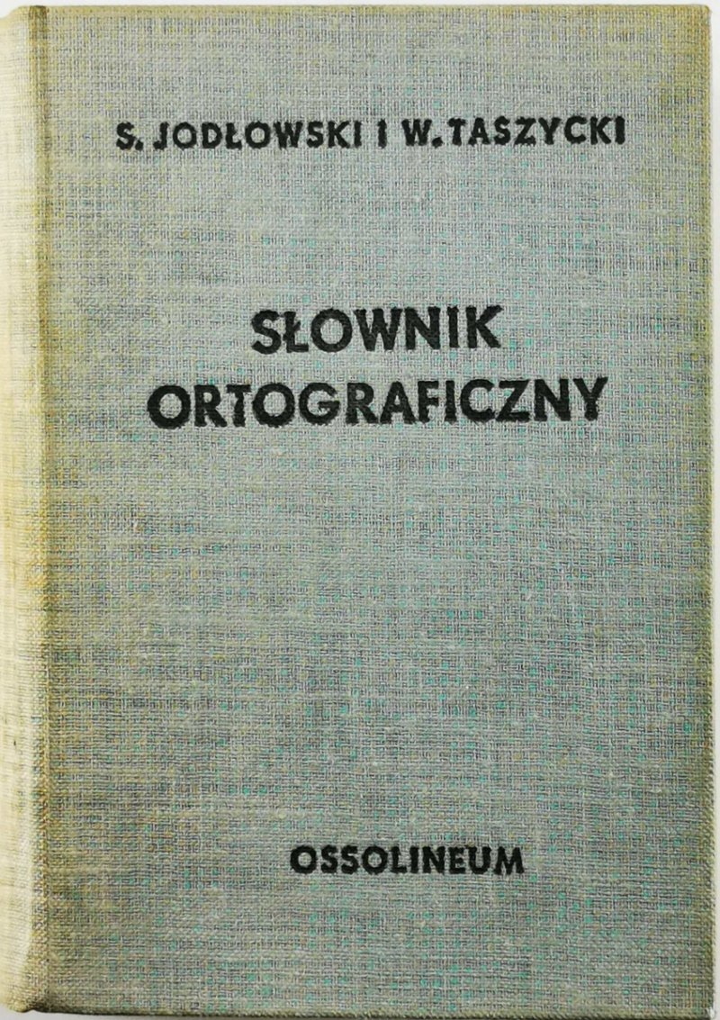 SŁOWNIK ORTOGRAFICZNY - S. Jodłowski