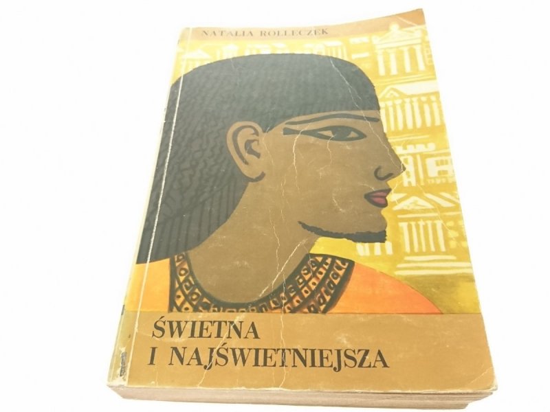 ŚWIETNA I NAJŚWIETNIEJSZA - N. Rolleczek 1982