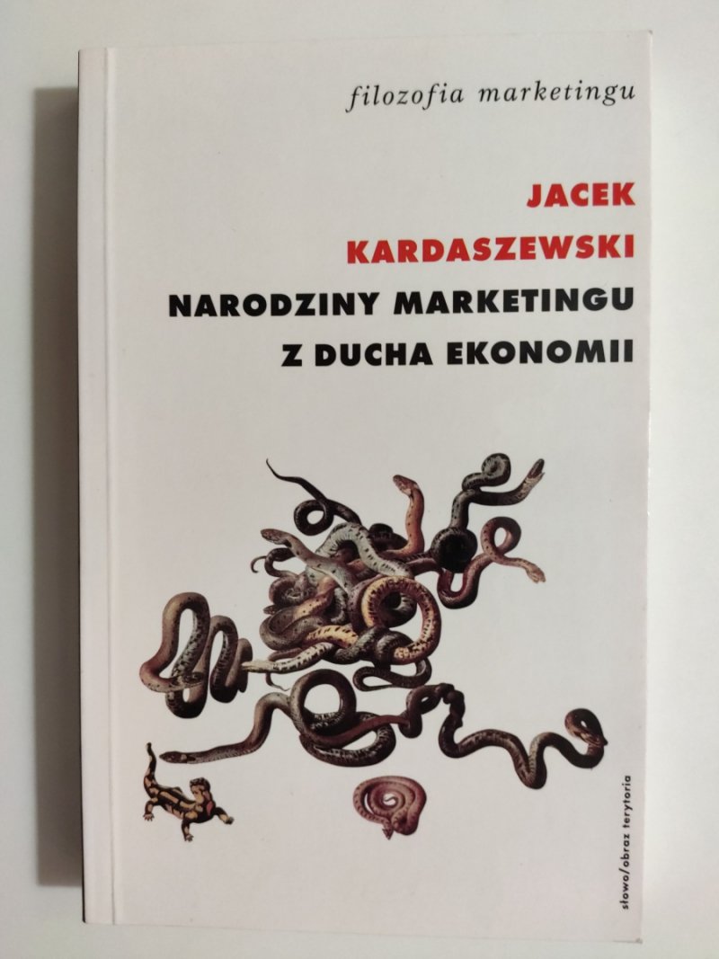 NARODZINY MARKETINGU Z DUCHA EKONOMII - Jacek Kardaszewski