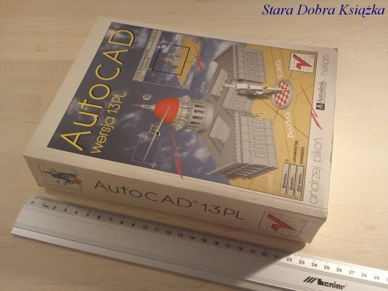 AUTOCAD WERSJA 13 PL - Andrzej Pikoń