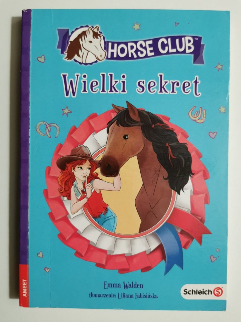 WIELKI SEKRET HORSE CLUB - Emma Walden