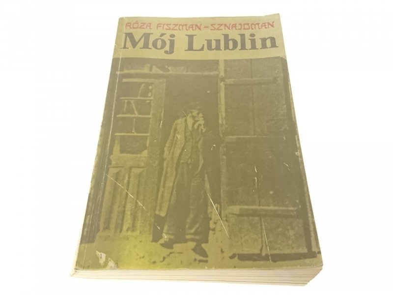 MÓJ LUBLIN - Róża Fiszman-Sznajdman 1989