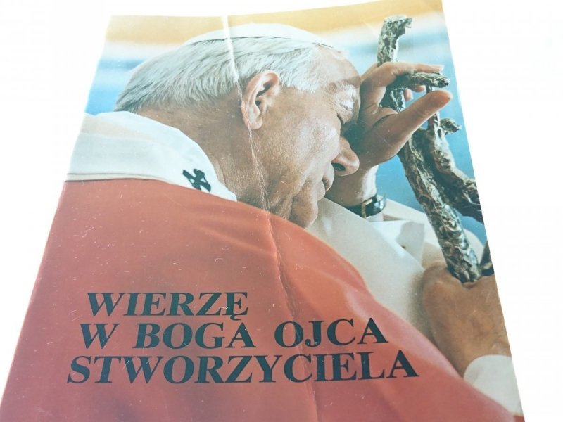WIERZĘ W BOGA OJCA STWORZYCIELA - Jan Paweł II