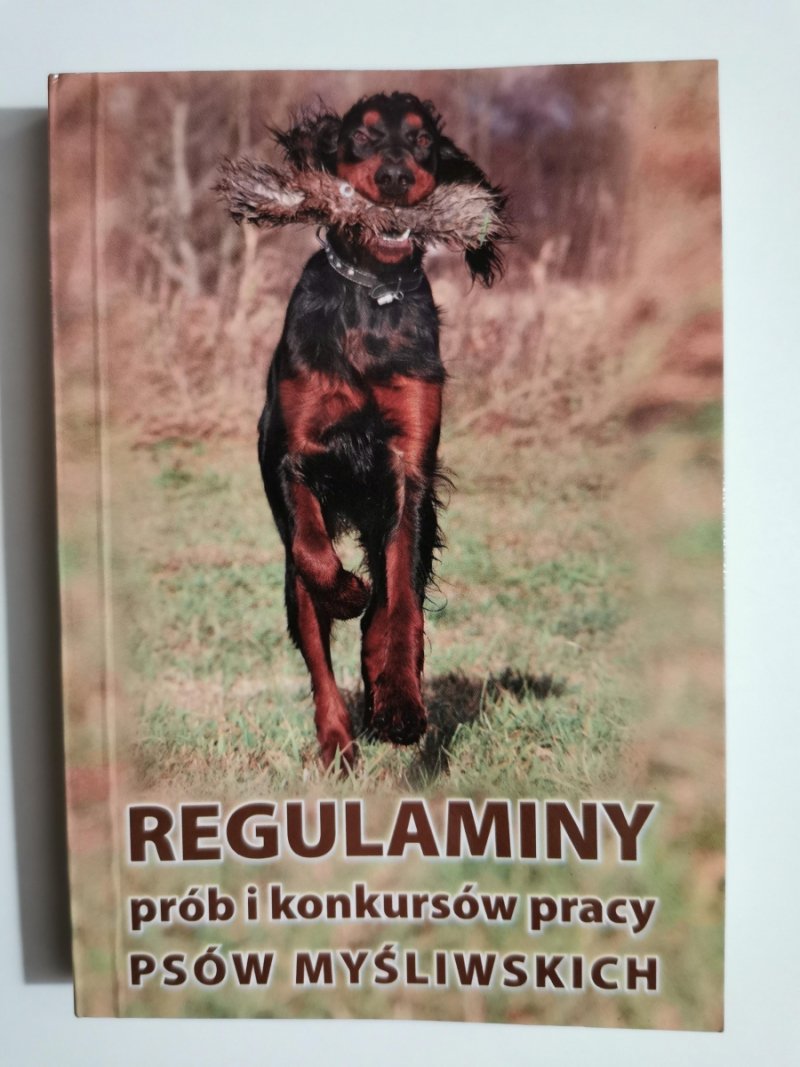 REGULAMINY PRÓB I KONKURSÓW PRACY PSÓW MYŚLIWSKICH