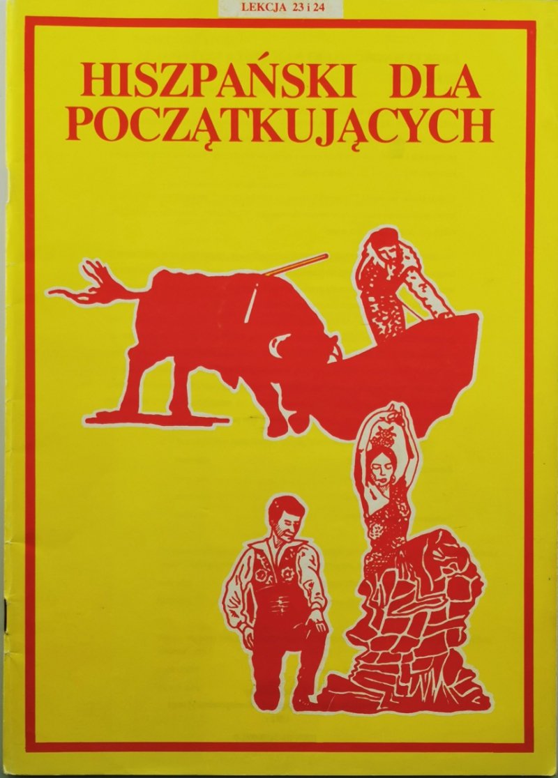 ESKK. HISZPAŃSKI DLA POCZĄTKUJĄCYCH. LEKCJA 23 I 24
