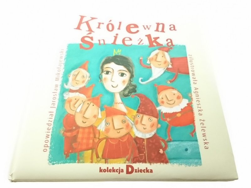 KRÓLEWNA ŚNIEŻKA - Jarosław Mikołajewski 2006