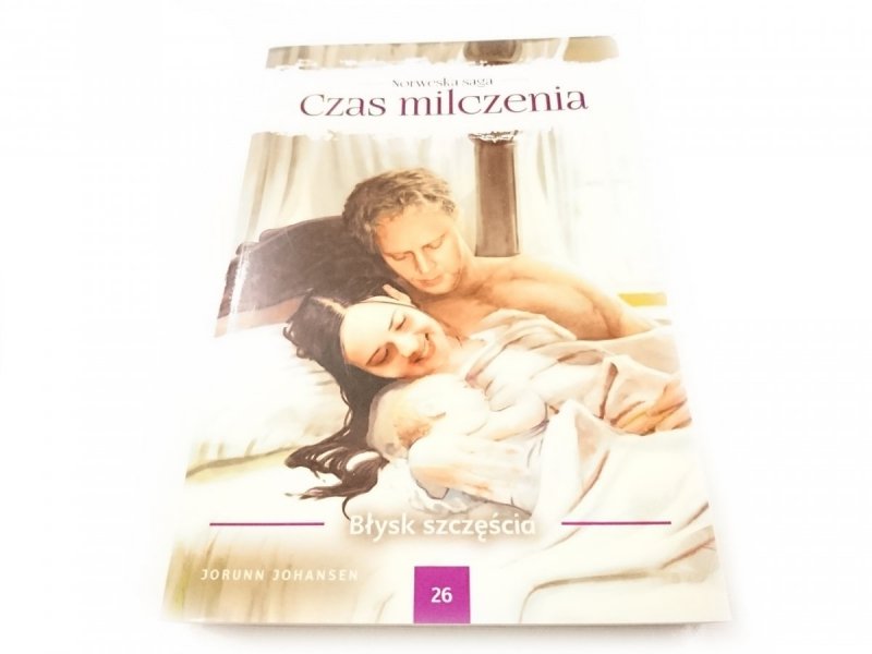 CZAS MILCZENIA TOM 26 BŁYSK SZCZĘŚCIA 2018