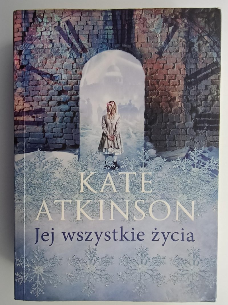 JEJ WSZYSTKIE ŻYCIA - Kate Atkinson