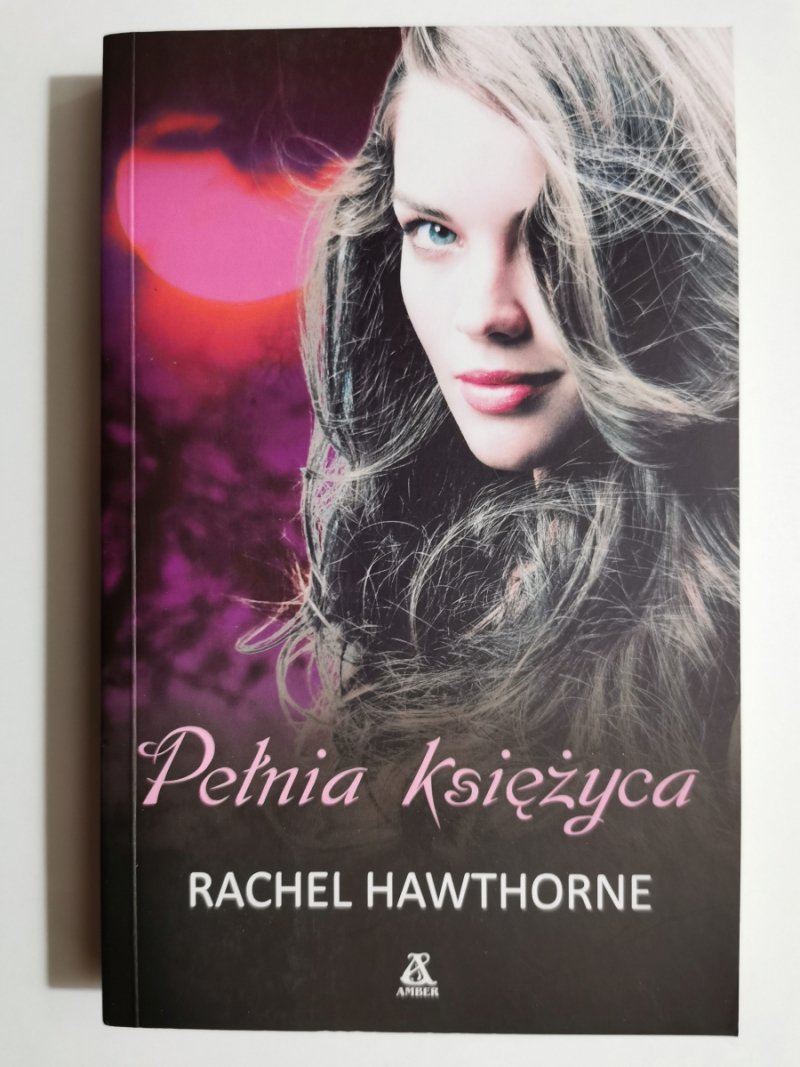 PEŁNIA KSIĘŻYCA - Rachel Hawthorne