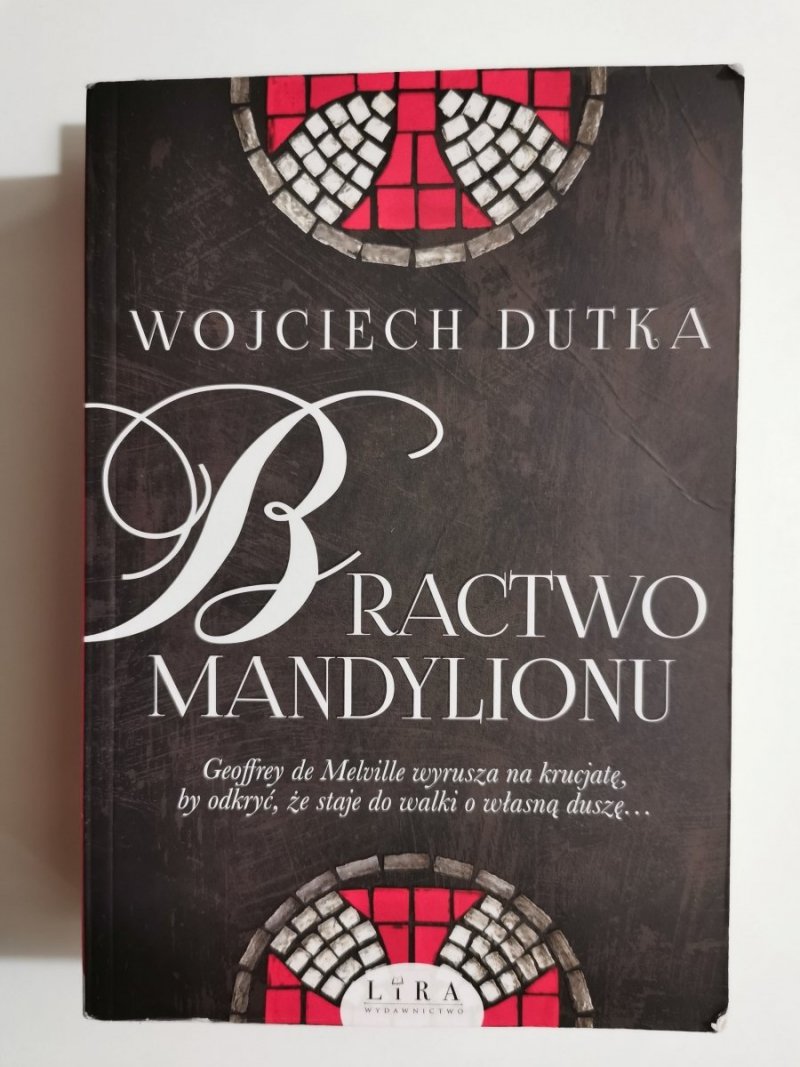 BRACTWO MANDYLIONU - Wojciech Dutka 