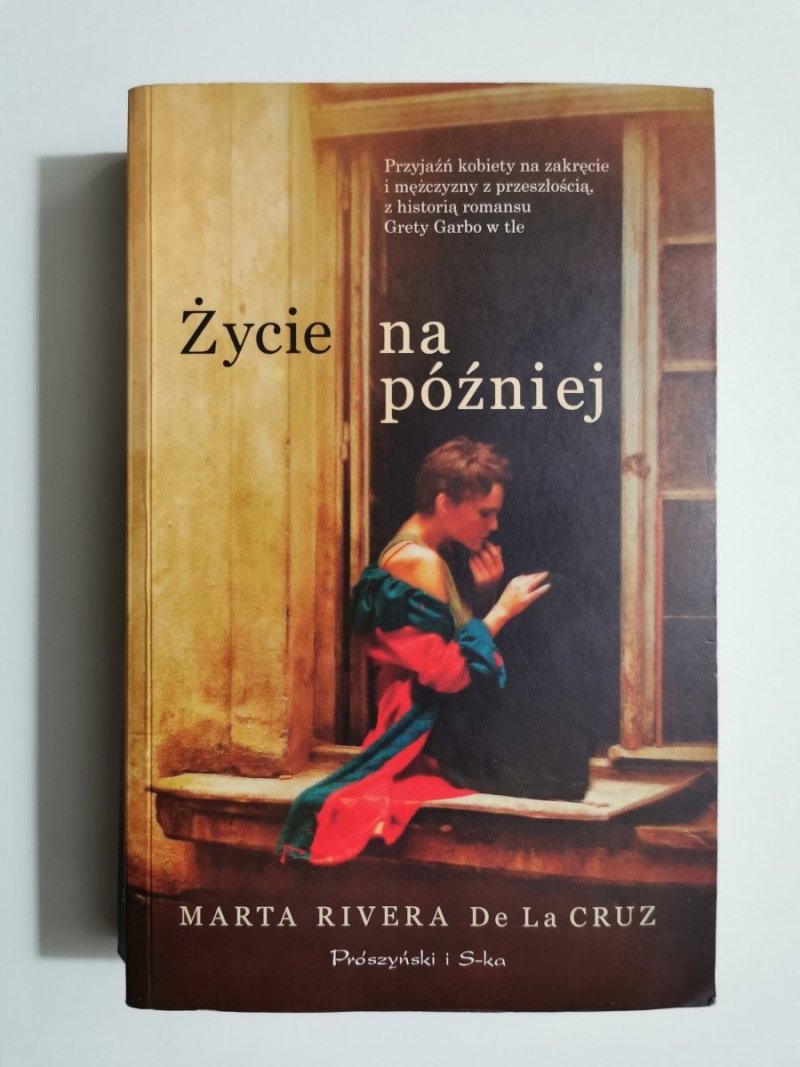 ŻYCIE NA PÓŹNIEJ - Marta Rivera De La Cruz 