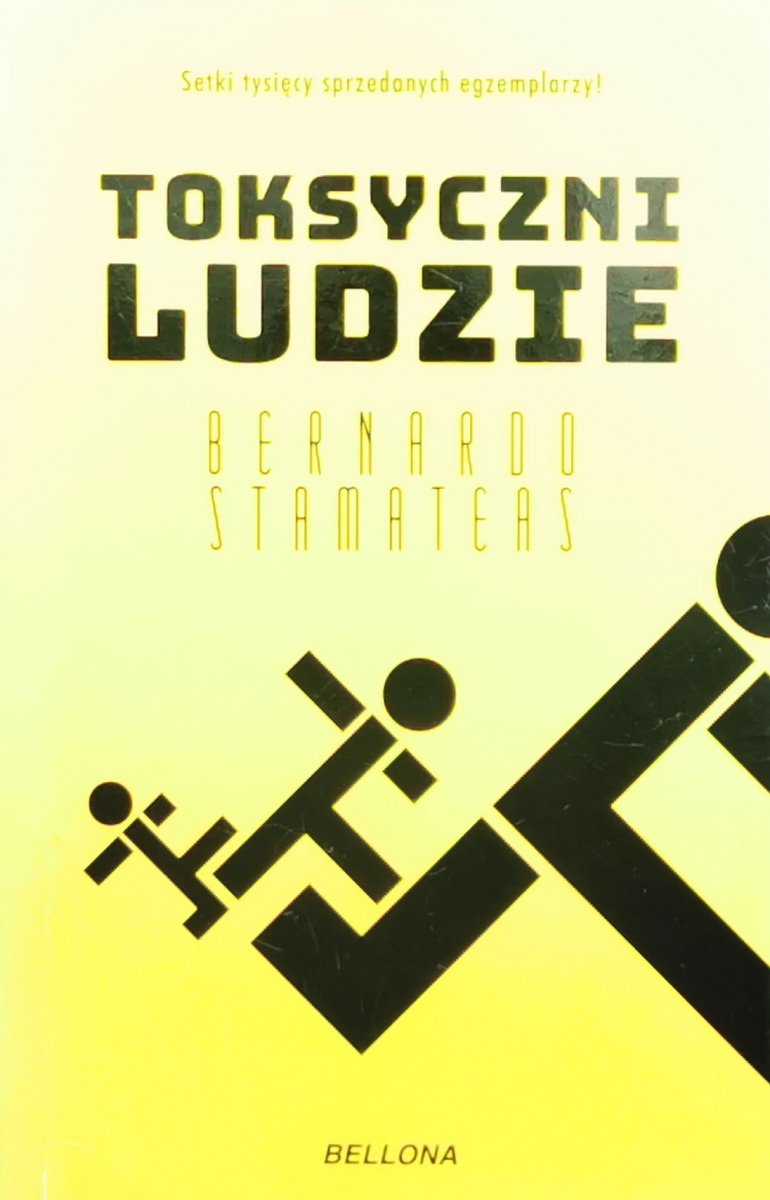 TOKSYCZNI LUDZIE - Bernardo Stamateas