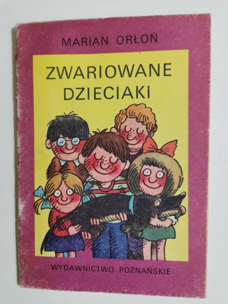 ZWARIOWANE DZIECIAKI - Marian Orłoń 1984