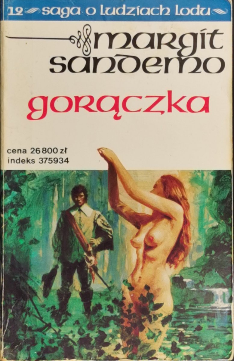 SAGA O LUDZIACH LODU TOM 12 - Margit Sandemo