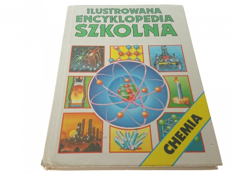 ILUSTROWANA ENCYKLOPEDIA SZKOLNA. CHEMIA 1997