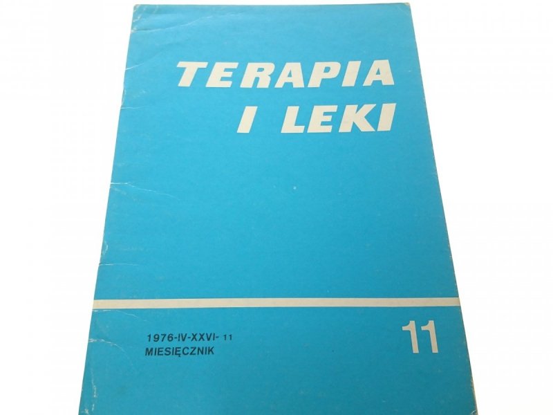 TERAPIA I LEKI. MIESIĘCZNIK 1976-IV-XXVI-11