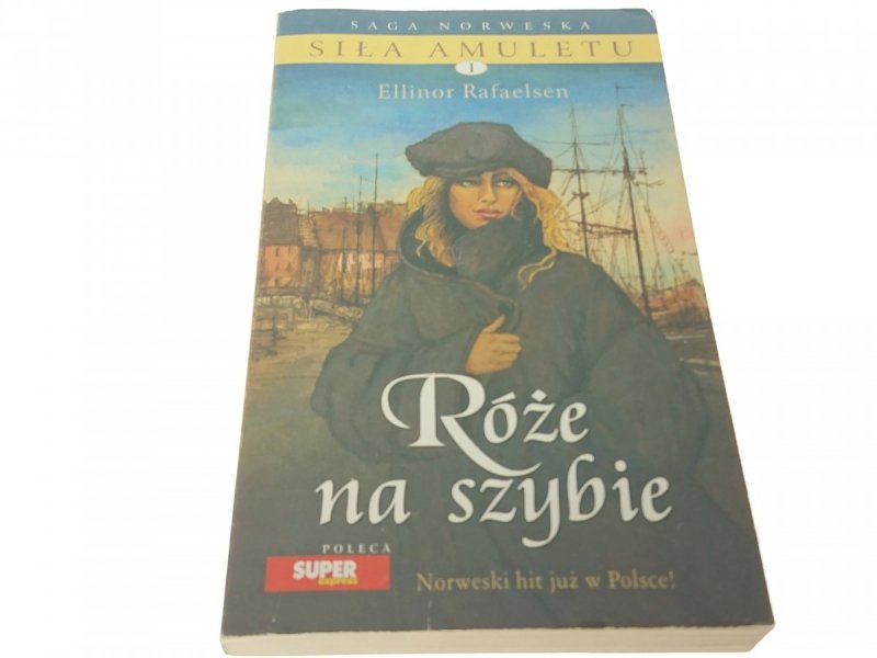SIŁA AMULETU 1 RÓŻE NA SZYBIE - Rafaelsen 2007